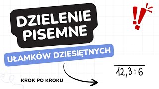 ✨Ułamki dziesiętne✨ Dzielenie pisemne [upl. by Veats332]