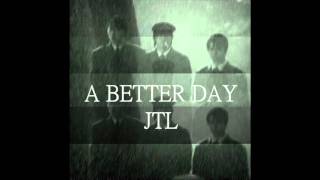 JTL  A Better Day instrumental w hook [upl. by Ispep]