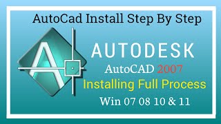 AutoCAD 2007 Install  AutoCAD 2007 Installed Win 07 08 10 amp 11 [upl. by Ilocin]