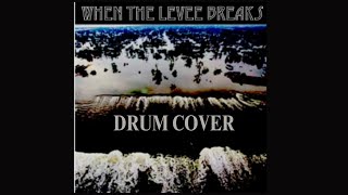 When The Levee BreaksLed Zeppelin Drum Cover [upl. by Niabi454]