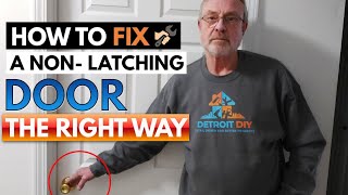 How To Fix A Nonlatching Door The Right Way [upl. by Nauqe]