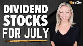 5 ‘Strong Buy’ Dividend Stocks for July Top Stocks for Passive Income AND Growth [upl. by Carena]