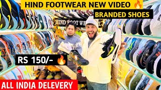 Branded Shoes 150 Rs 🔥  A1 Quality  Shoes Wholesale Market In Delhi  HIND FOOTWEAR ASHVEER [upl. by Kcinemod]