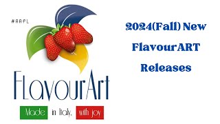 2024 Fall FlavourArt Releases [upl. by Buyse829]