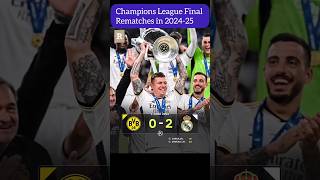 Epic Champions League Final Rematches in 202425 ChampionsLeague UCL Football Rematch [upl. by Pearla]