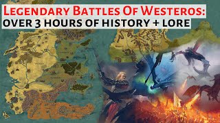 3 Hours Of Legendary Battles Of Westeros  House Of The Dragon History amp Lore  Game Of Thrones [upl. by Rialcnis]