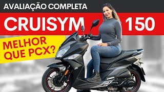 TESTE CRUISYM 150 MELHOR QUE PCX E NMAX  CONSUMO SEGURO SUSPENSÃO PRÓS E CONTRAS TESTE JET14 [upl. by Aeet]