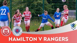 HIGHLIGHTS Hamilton vs Rangers  SSE Scottish Womens Cup 17062018 [upl. by Runstadler]