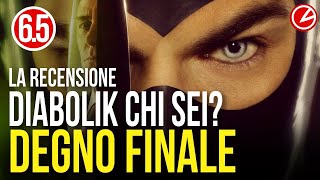 DIABOLIK CHI SEI Recensione IL FINALE SI SALVA IN CORNER [upl. by Askwith903]