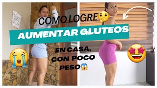 COMO LOGRAR Aumentar GLUTEOS EN CASA CON POCO PESO👌🤔 VLOG TIPS Para Gluteos Grandes y redonditos [upl. by Surazal195]