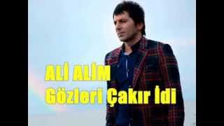 Ali ALİMGözleri Çakır İdiOrjinal [upl. by Alad38]