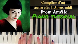 Comptine d’un autre été l’aprèsmidi Amélie Theme  Easy Piano Tutorial [upl. by Enilreug]