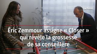 Éric Zemmour assigne « Closer » qui révèle la grossesse de sa conseillère [upl. by Karylin]