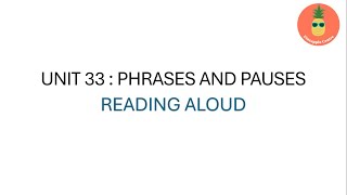 PRONUNCIATION IN USE UNIT 33  PHRASES AND PAUSES [upl. by Prudhoe]