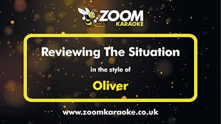 Oliver  Reviewing The Situation  Karaoke Version from Zoom Karaoke [upl. by Sell827]