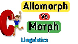 Morph and Allomorph  Difference between morph and allomorph  Morph  Allomorph morph linguistics [upl. by Anirbys]