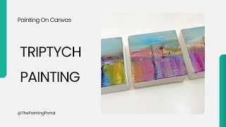 Triptych Painting Working on Three Small Canvases Together Painting an Landscape Abstract Painting [upl. by Tiertza]