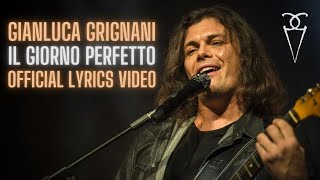 Gianluca Grignani  Il Giorno Perfetto Official Video Lyrics [upl. by Akimas551]