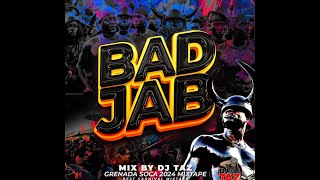 Bad Jab  Grenada Soca 2024  Mixed By Dj Taz [upl. by Julianne]