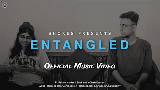 Shores  Entangled  Original Music Video  Rajdeep and Arindam ft Subhamita and Pritam [upl. by Bluh330]