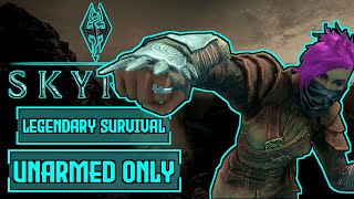 Can I Beat Skyrim Legendary Survival Difficulty With ONLY UNARMED  Skyrim Legendary Challenge [upl. by Raimes]