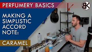 Perfumery Basics Creating Simplistic AccordsNotes  Caramel [upl. by Yahsat990]