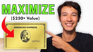 7 Ways to MAXIMIZE the Amex Gold Card 250 Value [upl. by Ivory344]