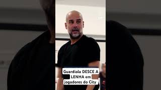 Em novo documentário do Manchester City Guardiola dá BRONCA em jogadores shorts futebol [upl. by Ronnholm236]