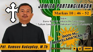 Jamita Partangiangan  Markus 10  46  52 [upl. by Nuavahs636]