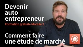 Comment faire une étude de marché  Spécial auto entrepreneur [upl. by Aikrahs]