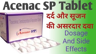 Acenac SP Tablet Uses  Aceclofenac Paracetamol And Serratiopeptidase Tablets  Dosage [upl. by Hallsy995]