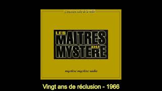 Vingt ans de réclusion  Les maîtres du mystère [upl. by Lindley877]