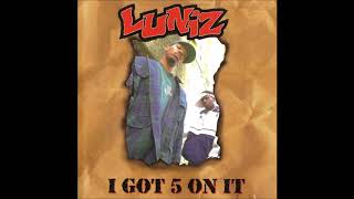 Luniz  I Got 5 On It HQ [upl. by Baten]