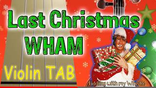 Last Christmas  WHAM  Christmas  Violin  Play Along Tab Tutorial [upl. by Yriek]