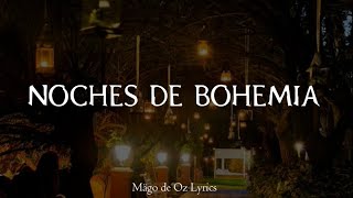 Mägo de Oz  Noches de Bohemia  Letra [upl. by Vasquez]