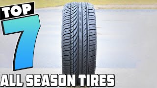 Stay Safe YearRound with These 7 Best AllSeason Tires [upl. by Elleivad]