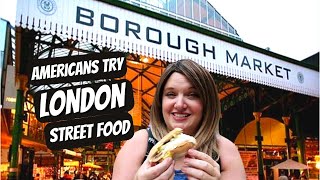 LONDON STREET FOOD Borough Market amp Spitalfield Market [upl. by Anitneuq]