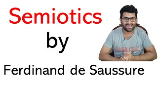 Semiotic Theory by Ferdinand de Saussure  Semiotics Theory  Saussure Semiotics Theory [upl. by Fleming]