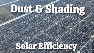 Dust amp Shading Affecting Solar Module Efficiency [upl. by Annawt51]