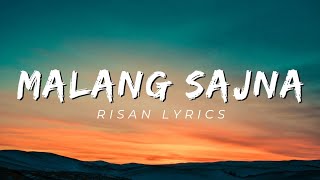 Malang Sajna Lyrics  Sachet Tandon Parampara Tamdon [upl. by Okihsoy]