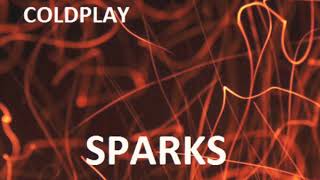 Sparks  Coldplay 1 hour [upl. by Jalbert24]