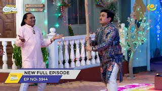 FULL EPISODE 3944  Taarak Mehta Ka Ooltah Chashmah  NEW Episodes  तारक मेहता का उल्टा चश्मा [upl. by Annhej]