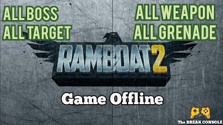 ALL BOSS TARGET WEAPON and GRANADE Game Android RAMBOAT 2 [upl. by Ellehsim]