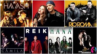 Ha Ash Jessy Y Joy Sin Bandera Reik Camila Mana Rio Roma MIX EXITOS Romanticos [upl. by Sadowski]