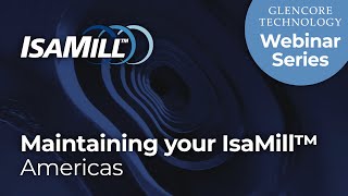 Maintaining Your IsaMill™  Americas [upl. by Anwahsed]