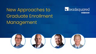 New Approaches to Graduate Enrollment Management  LeadSquared Management [upl. by Wehtta]