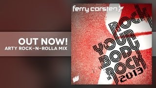 Ferry Corsten  Rock Your Body Rock Arty RockNRolla Mix OUT NOW [upl. by Orvas]