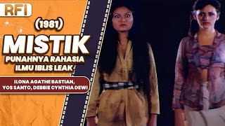 MISTIK PUNAHNYA RAHASIA ILMU IBLIS LEAK 1981 FULL MOVIE HD  ILONA AGATHE BASTIAN YOS SANTO [upl. by Darsie]