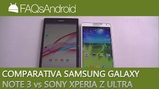 Comparativa Samsung Galaxy Note 3 vs Sony Xperia Z Ultra  FAQsAndroidcom [upl. by Nahsez]