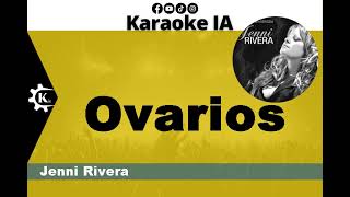 Jenni Rivera  Ovarios  Karaoke [upl. by Enilrad]